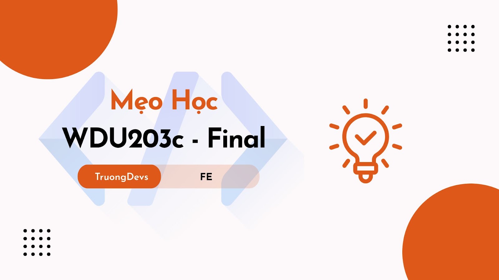 Mẹo Học Thi Final Exam WDU203c Hiệu Quả