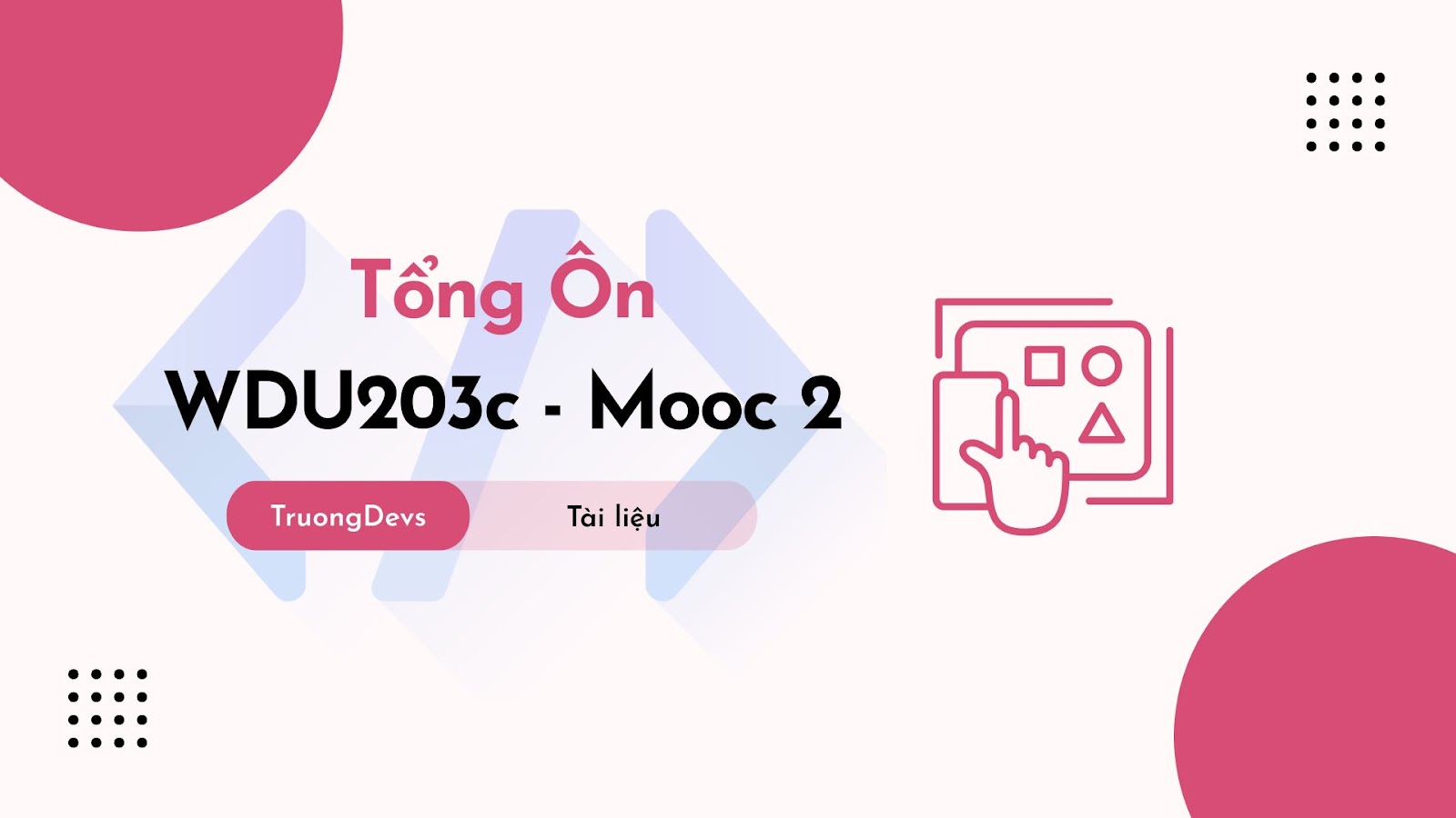 Tổng Ôn TE WDU203c Mooc 2 FPT – Hiểu Nhu Cầu Người Dùng