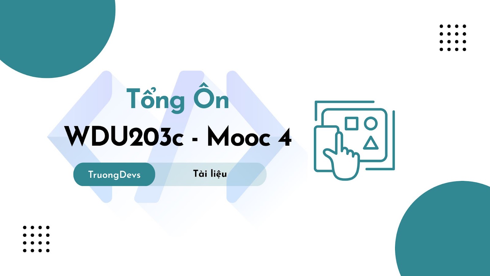 Tổng Ôn TE WDU203c Mooc 4 FPT – Từ Ý Tưởng Đến Prototype